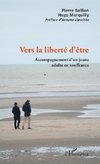 Vers la liberté d'être