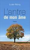 L'antre de mon âme