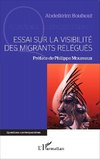 Essai sur la visibilité des migrants relégués