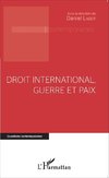 Droit international, guerre et paix