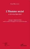 L'Homme social à son corps dépendant