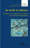 Au vif de la violence