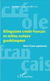 Bilinguisme créole-français en milieu scolaire guadeloupéen