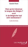 Mais qu'est devenue la langue des Belges ?