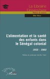 L'alimentation et la santé des enfants dans le Sénégal colonial