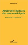 Approche cognitive du créole martiniquais