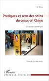 Pratiques et sens des soins du corps en Chine