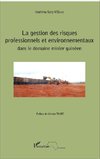 La gestion des risques professionnels et environnementaux