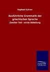 Ausführliche Grammatik der griechischen Sprache