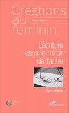 L'écriture dans le miroir de l'autre