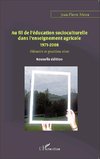 Au fil de l'éducation socioculturelle dans l'enseignement agricole 1971-2008