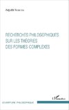 Recherches philosophiques sur les théories des formes complexes