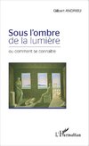 Sous l'ombre de la lumière