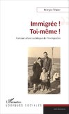 Immigrée ! Toi-même !