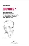 Oeuvres 1 : délire de persécution, psychologie pathologique