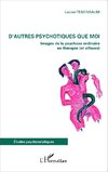 D'autres psychotiques que moi