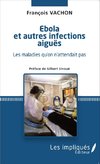 Ébola et autres infections aiguës