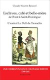 Esclaves, café et belle-mère, de Brest à Saint-Domingue