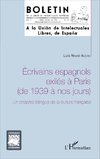 Ecrivains espagnols exilés à Paris (de 1939 à nos jours)