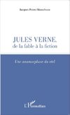 Jules Verne, de la fable à la fiction