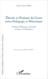 Théorie et Pratique du Cours entre Pédagogie et Didactique