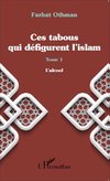 Ces tabous qui défigurent l'islam