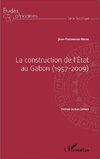 La construction de l'État au Gabon (1957-2009)