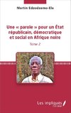 Une « parole » pour un État républicain, démocratique et social en Afrique noire (Tome 2)