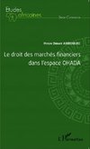 Le droit des marchés financiers dans l'espace OHADA