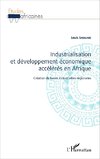 Industrialisation et développement économique accélérés en Afrique