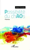 Possibilités du chaos