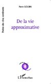 De la vie approximative