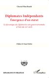 Diplomates indépendants. Emergence d'un statut