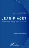 Jean Piaget simplement expliqué aux étudiants