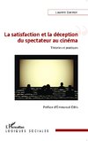 La satisfaction et la déception du spectateur au cinéma