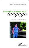 Transformer le monde par le langage