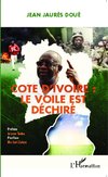 Côte d'Ivoire : le voile est déchiré