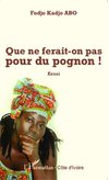 Que ne ferait-on pas pour du pognon ! Essai