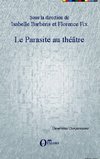 Le parasite au théâtre