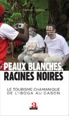 Peaux blanches, racines noires