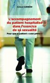 L'accompagnement du patient hospitalisé dans l'exercice de sa sexualité