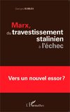 Marx, du travestissement stalinien à l'échec