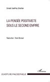 La pensée positiviste sous le second empire