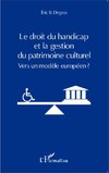 Le droit du handicap et la gestion du patrimoine culturel