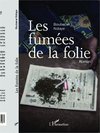 Les fumées de la folie