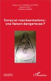 Corps et représentations: une liaison dangereuse ?