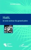 Haïti, le soir autour du grand-père