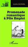 Promenade romantique à Pôle Emploi