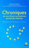 Chroniques sur une Union européenne en mal de réforme