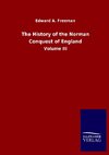 The History of the Norman Conquest of England